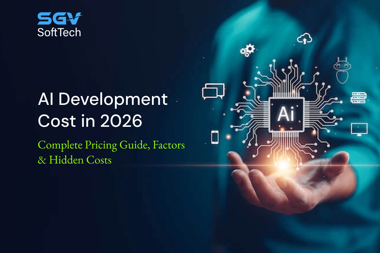 AI Development Cost in 2026: Complete Pricing Guide, Factors & Hidden Costs