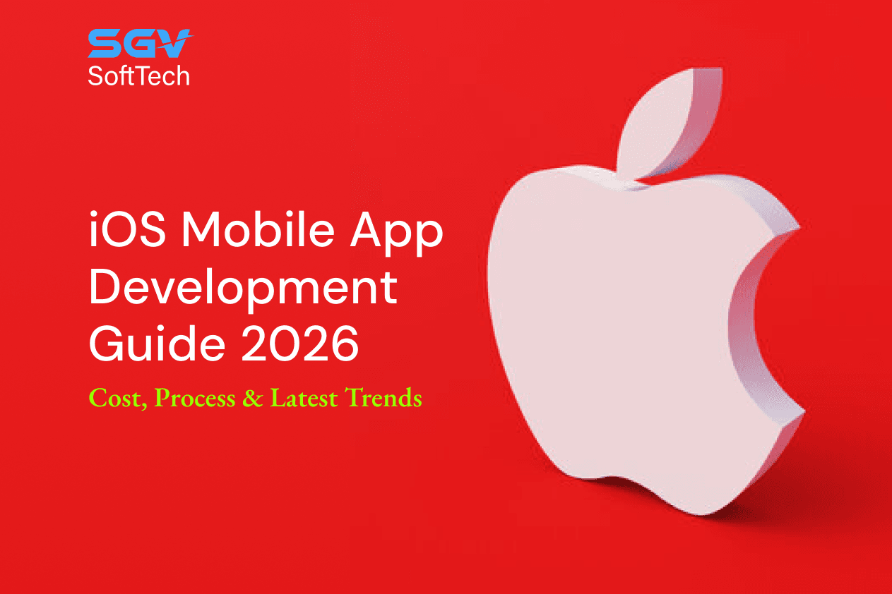iOS Mobile App Development Guide 2026: Cost, Process & Latest Trends