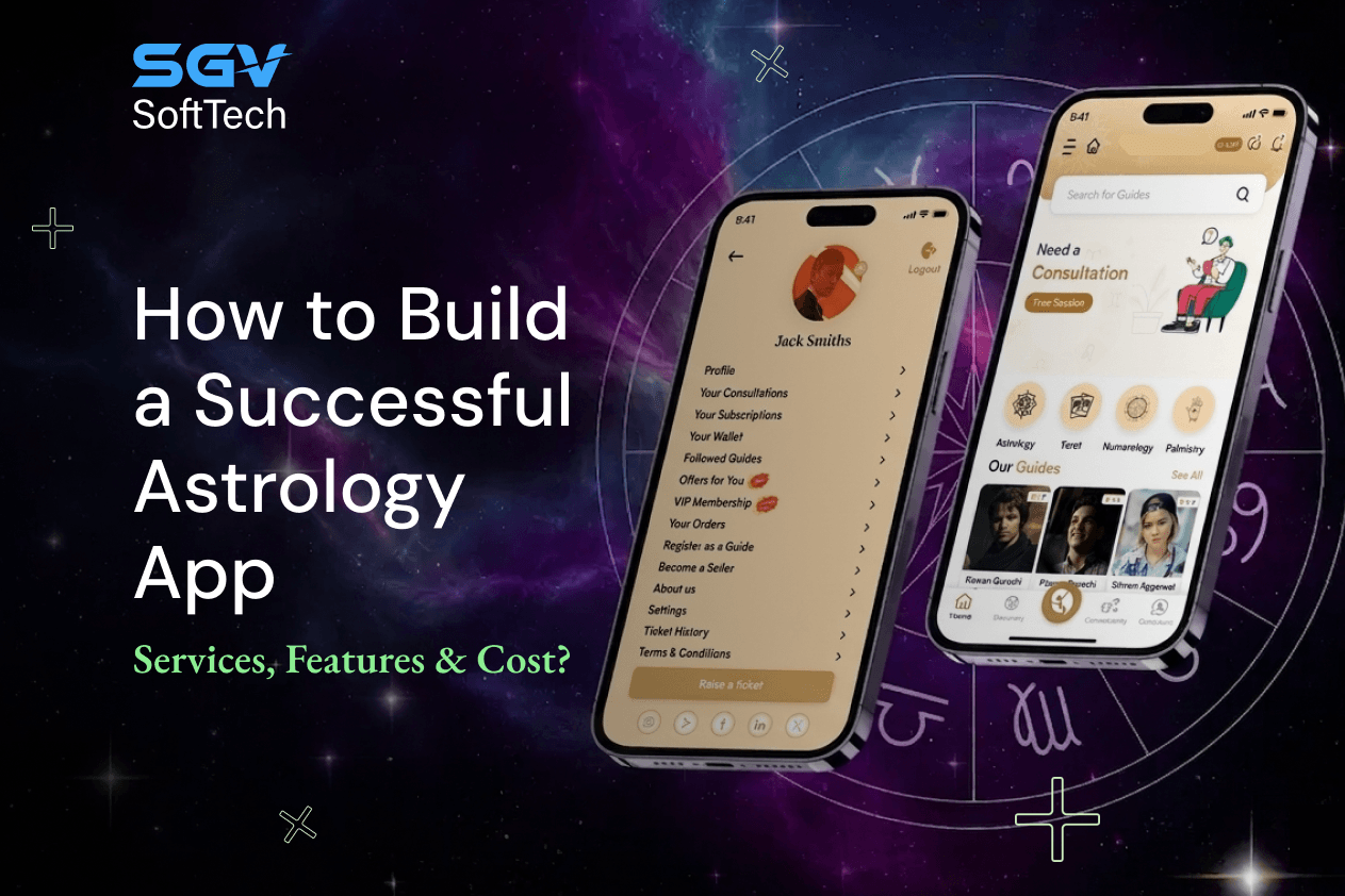 How to Build a Successful Astrology App: Services, Features & Cost?