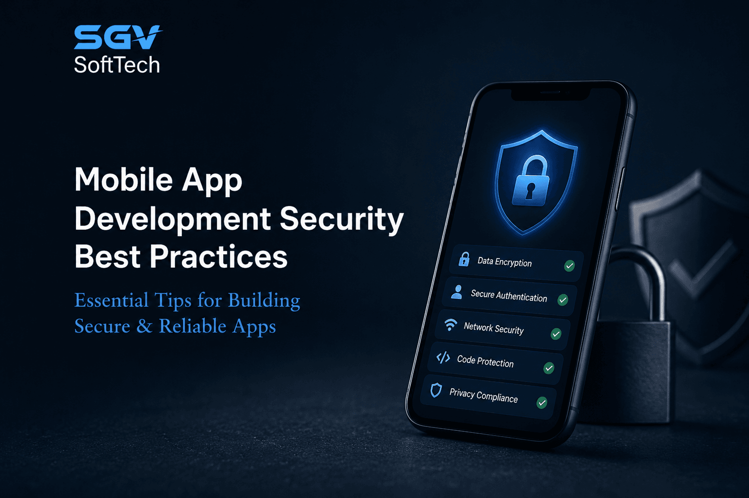 Mobile App Development Security Best Practices for Secure Apps