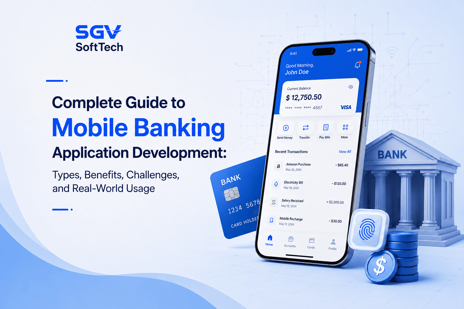 Complete Guide to Mobile Banking Application Development: Types, Benefits, Challenges, and Real-World Usage